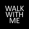 Walk With Me