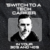 Switch to a Tech Career in Your 30s and 40s