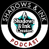 Shadows and Ink Podcast