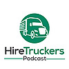 Hire Truckers Podcast