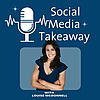 The Social Media Takeaway - Louise McDonnell