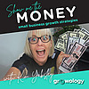 Show Me The Money