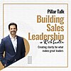 Pillar Talk:  Building Sales Leadership with Rick Smolen