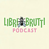 Libri Brutti Podcast