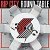 Rip City Roundtable: A Portland Trail Blazers Podcast