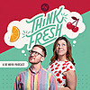 Think Fresh. A de Novo Marketing Podcast