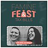 Famine, Feast & Tax Bills