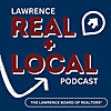 Lawrence Real + Local: Keepin’ it Real Podcast by Lawrence Board of REALTORS®