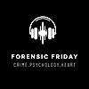 Forensic Friday