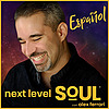Next Level Soul Espa&ntilde;ol con Alex Ferrari