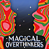 Magical Overthinkers