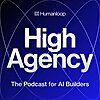 High Agency: The Podcast for AI Builders