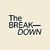 The BREAK&mdash;DOWN
