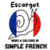 Escargot - News & Culture in Simple French