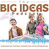 Big Ideas Podcast with Ashlee Ilg
