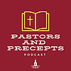 Pastors and Precepts