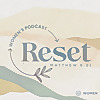 Reset Women's Podcast