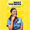 Say What You Mean with Aida Rodriguez