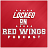 Locked On Red Wings - Daily Podcast On The Detroit Red Wings