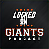 Locked On Giants &ndash; Daily Podcast On The San Francisco Giants