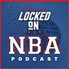 Locked On NBA &ndash; Daily Podcast On The National Basketball Association