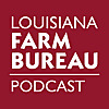 Louisiana Farm Bureau Podcast