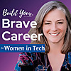 Build Your Brave Career for Women in Tech