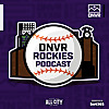 DNVR Colorado Rockies Podcast