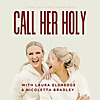 Call Her Holy