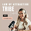 Law of Attraction Tribe Podcast: Manifestation hacks and tips