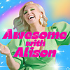 Awesome with Alison