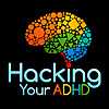 Hacking Your ADHD