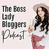 Boss&nbsp;Lady&nbsp;Bloggers: Make&nbsp;Money&nbsp;Blogging & Business