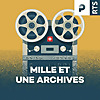 Mille et une archives ‐ RTS