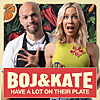 Boj & Kate Have A Lot On Their Plate