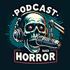 Podcast Bagi Horror