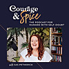 Courage and Spice for Coaches: build your Self-belief and Business in under 30mins a week