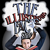 The Illustrious Fact Show Presents...