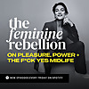 The Feminine Rebellion