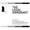 The Legal Immigrant