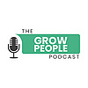 The GROW PEOPLE Podcast
