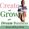 Create & Grow Your Dream Business