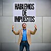 Hablemos de Impuestos