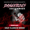 GSMC Classics: Dangerous Assignment