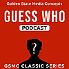 GSMC Classics: Guess Who?