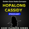 GSMC Classics: Hopalong Cassidy
