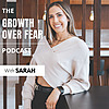 The Growth Over Fear Podcast