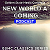 GSMC Classics: New World A' Coming