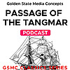 GSMC Classics: Passage of The Tangmar