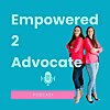 Empowered 2 Advocate